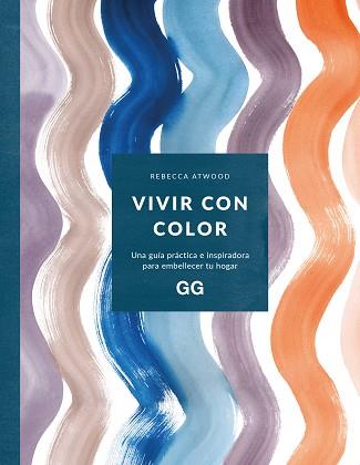 VIVIR CON COLOR | 9788425234354 | ATWOOD, REBECCA | Llibreria L'Illa - Llibreria Online de Mollet - Comprar llibres online