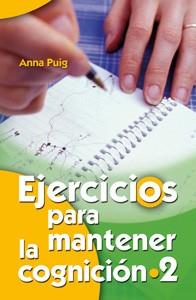 EJERCICIOS PARA MANTENER LA COGNICION -2- | 9788498425857 | PUIG, ANNA