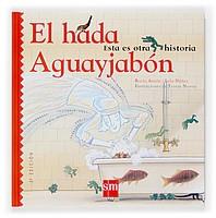 HADA AGUAYJABON, EL | 9788434892255 | ANTON, ROCIO / NUÑEZ, LOLA