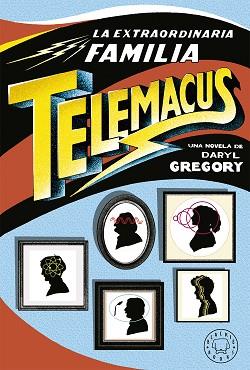EXTRAORDINARIA FAMILIA TELEMACUS, LA | 9788417059521 | GREGORY, DARYL | Llibreria L'Illa - Llibreria Online de Mollet - Comprar llibres online