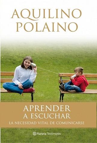 APRENDER A ESCUCHAR | 9788408082040 | POLAINO, AQUILINO | Llibreria L'Illa - Llibreria Online de Mollet - Comprar llibres online