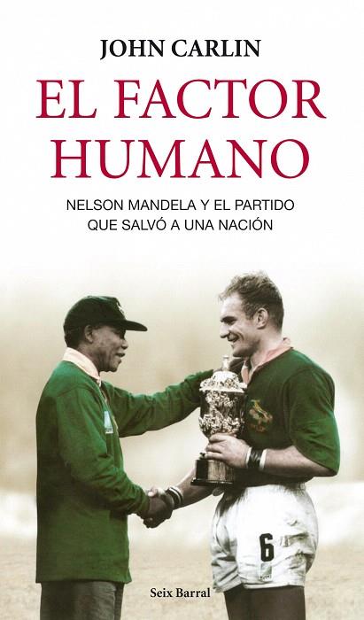 FACTOR HUMANO, EL | 9788432209109 | CARLIN, JOHN | Llibreria L'Illa - Llibreria Online de Mollet - Comprar llibres online