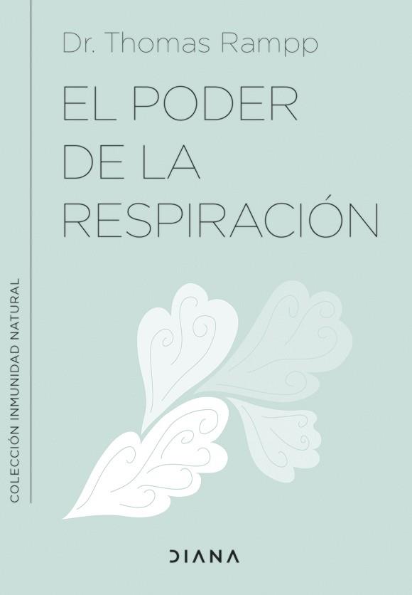 PODER DE LA RESPIRACIÓN, EL | 9788411190213 | RAMPP, DR. THOMAS | Llibreria L'Illa - Llibreria Online de Mollet - Comprar llibres online