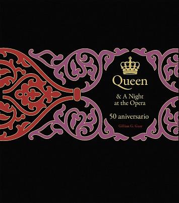 QUEEN & A NIGHT AT THE OPERA. 50 ANIVERSARIO | 9788448043704 | GAAR, GILLIAN G. | Llibreria L'Illa - Llibreria Online de Mollet - Comprar llibres online