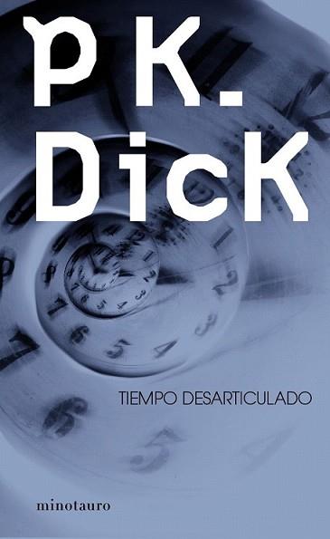 TIEMPO DESARTICULADO | 9788445000502 | DICK, PHILIP K.
