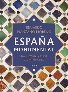 ESPAÑA MONUMENTAL | 9788491997993 | MANZANO, EDUARDO | Llibreria L'Illa - Llibreria Online de Mollet - Comprar llibres online