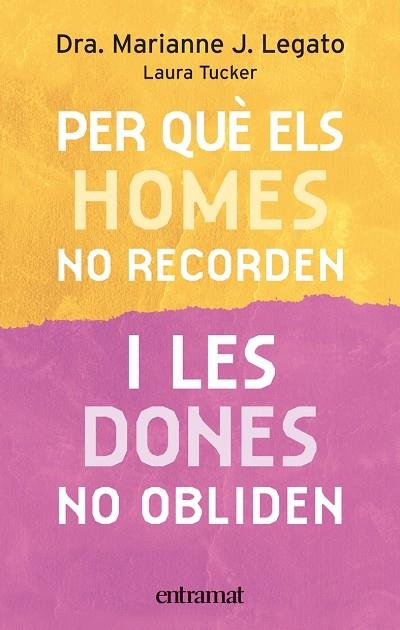 PER QUE HOMES NO RECORDEN I DONES NO OBLIDEM | 9788493475468 | LEGATO, DRA.MARIANNE J. | Llibreria L'Illa - Llibreria Online de Mollet - Comprar llibres online