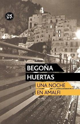 NOCHE EN AMALFI, UNA | 9788415325420 | HUERTAS, BEGOÑA | Llibreria L'Illa - Llibreria Online de Mollet - Comprar llibres online