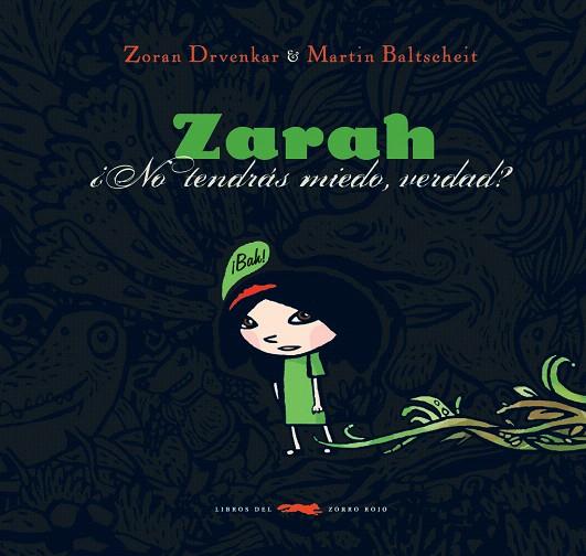 ZARAH -¿NO TENDRAS MIEDO, VERDAD?- | 9788492412082 | AAVV | Llibreria L'Illa - Llibreria Online de Mollet - Comprar llibres online