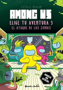 AMONG US. ELIGE TU AVENTURA 3 | 9788408285373 | MIALON, ESTELLE | Llibreria L'Illa - Llibreria Online de Mollet - Comprar llibres online