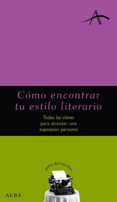 COMO ENCONTRAR TU ESTILO LITERARIO | 9788484283928 | CASTRO, FRANCISCO | Llibreria L'Illa - Llibreria Online de Mollet - Comprar llibres online