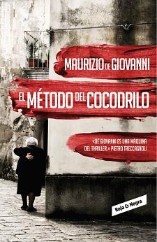 MÉTODO DEL COCODRILO  | 9788439726753 | DE GIOVANNI, MAURIZIO | Llibreria L'Illa - Llibreria Online de Mollet - Comprar llibres online