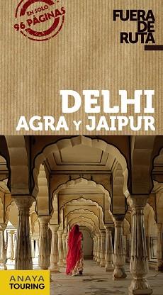 DELHI AGRA Y JAIPUR | 9788499359465 | ALBA, EVA | Llibreria L'Illa - Llibreria Online de Mollet - Comprar llibres online