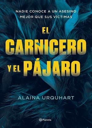 CARNICERO Y EL PÁJARO, EL | 9788408273707 | URQUHART, ALAINA | Llibreria L'Illa - Llibreria Online de Mollet - Comprar llibres online