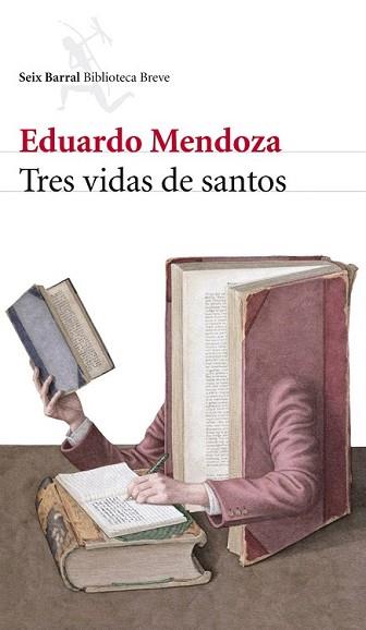 TRES VIDAS DE SANTOS | 9788432212741 | MENDOZA, EDUARDO | Llibreria L'Illa - Llibreria Online de Mollet - Comprar llibres online