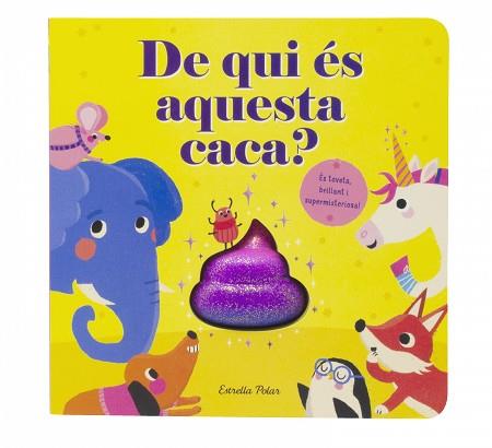 DE QUI ÉS AQUESTA CACA? | 9788413895499 | MCLEAN, DANIELLE | Llibreria L'Illa - Llibreria Online de Mollet - Comprar llibres online