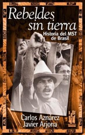 REBELDES SIN TIERRA | 9788481362374 | AZNAREZ, CARLOS / ARJONA, JAVIER | Llibreria L'Illa - Llibreria Online de Mollet - Comprar llibres online