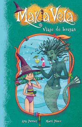 VIAJE DE BRUJAS MAKIA VELA 7 | 9788448834913 | PEREZ, MONI