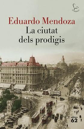 CIUTAT DELS PRODIGIS, LA | 9788429775877 | MENDOZA, EDUARDO