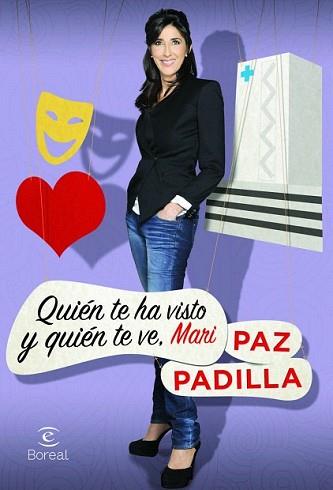 QUIÉN TE HA VISTO Y QUIÉN TE VE MARI | 9788467028508 | PADILLA, PAZ