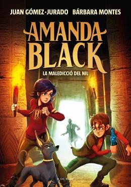 AMANDA BLACK 6 - LA MALEDICCIÓ DEL NIL | 9788418688362 | GÓMEZ-JURADO, JUAN/MONTES, BÁRBARA | Llibreria L'Illa - Llibreria Online de Mollet - Comprar llibres online