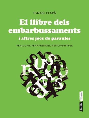 LLIBRE DELS EMBARBUSSAMENTS, EL | 9788498092004 | CLARÀ, IGNASI