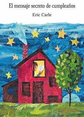 MENSAJE SECRETO DE CUMPLEAÑOS, EL | 9788496629462 | CARLE, ERIC