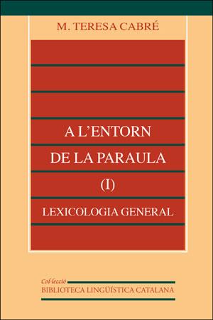 A L'ENTORN DE LA PARAULA I | 9788437015170 | CABRE, TERESA M. | Llibreria L'Illa - Llibreria Online de Mollet - Comprar llibres online