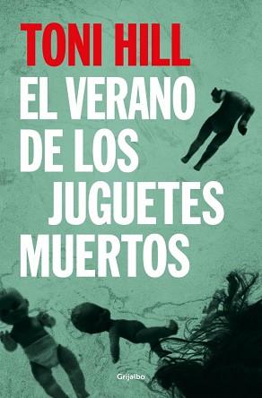VERANO DE LOS JUGUETES MUERTOS, EL | 9788425373442 | HILL, TONI | Llibreria L'Illa - Llibreria Online de Mollet - Comprar llibres online