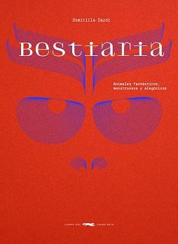 BESTIARIA | 9788412970180 | DARDI, DOMITILLA | Llibreria L'Illa - Llibreria Online de Mollet - Comprar llibres online