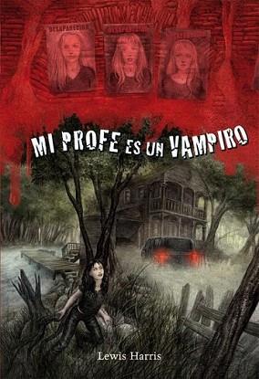 MI PROFE ES UN VAMPIRO | 9788479426378 | HARRIS, LEWIS