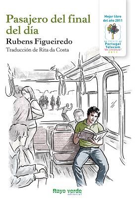 PASAJERO DEL FINAL DEL DÍA | 9788415539308 | FIGUEIREDO, RUBENS