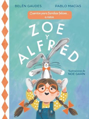 ZOE Y ALFRED | 9788448873431 | MACIAS, PABLO/GAUDES, BELÉN | Llibreria L'Illa - Llibreria Online de Mollet - Comprar llibres online
