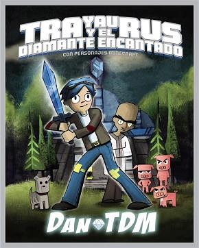 TRAYAURUS Y EL DIAMANTE ENCANTADO | 9788441539488 | MIDDLETON, DANIEL ANDREW