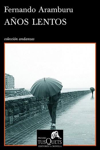 AÑOS LENTOS | 9788483833803 | ARAMBURU, FERNANDO