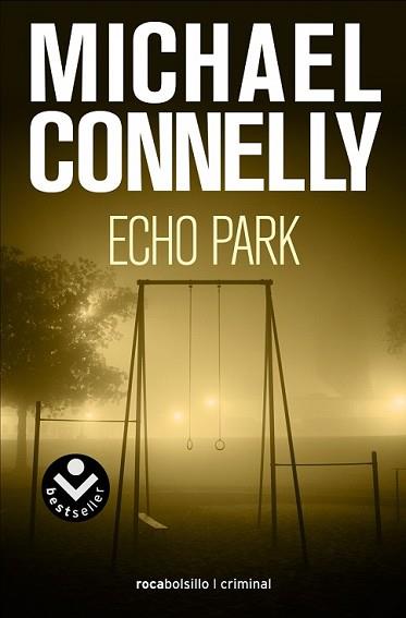 ECHO PARK | 9788415729662 | CONNELLY, MICHAEL | Llibreria L'Illa - Llibreria Online de Mollet - Comprar llibres online