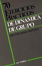 SETENTA EJERCICIOS PRACTICOS DE DINAMICA DE GRUPO | 9788429308044 | FRITZEN, SILVINO JOSE