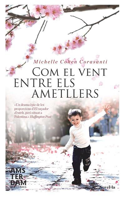 COM EL VENT ENTRE ELS AMETLLERS | 9788415645313 | COHEN CORASANTI, MICHELLE | Llibreria L'Illa - Llibreria Online de Mollet - Comprar llibres online