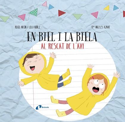 DISSENYA EL TEU LLIBRE AMB RETALLABLES. EN BIEL I LA BIELA AL RESCAT DE L'AVI | 9788499068756 | ANTÓN, ROCÍO/NÚÑEZ, LOLA