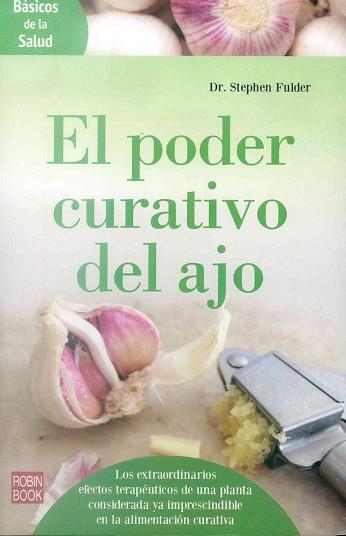 PODER CURATIVO DEL AJO, EL | 9788499174051 | FULDER, STEPHEN | Llibreria L'Illa - Llibreria Online de Mollet - Comprar llibres online