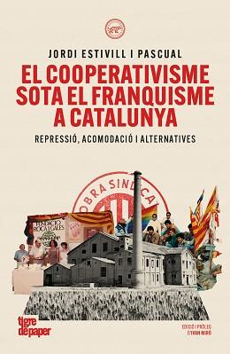 COOPERATIVISME SOTA EL FRANQUISME A CATALUNYA, EL | 9791387645304 | ESTIVILL I PASCUAL, JORDI