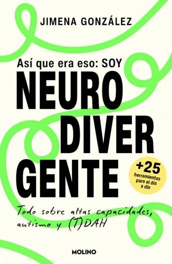 ASÍ QUE ERA ESO: SOY NEURODIVERGENTE | 9788427254602 | GONZÁLEZ, JIMENA | Llibreria L'Illa - Llibreria Online de Mollet - Comprar llibres online