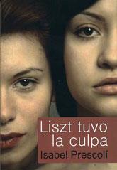LISZT TUVO LA CULPA | 9788488052490 | PRESOLI, ISABEL