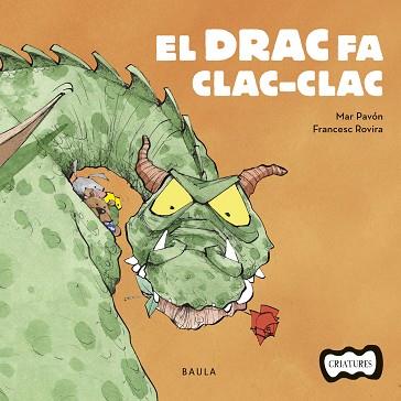 DRAC FA CLAC-CLAC, EL | 9788447936205 | PAVÓN CÓRDOBA, MAR | Llibreria L'Illa - Llibreria Online de Mollet - Comprar llibres online