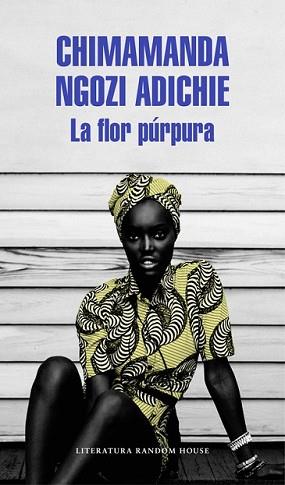 FLOR PÚRPURA, LA | 9788439731214 | NGOZI ADICHIE, CHIMAMANDA | Llibreria L'Illa - Llibreria Online de Mollet - Comprar llibres online