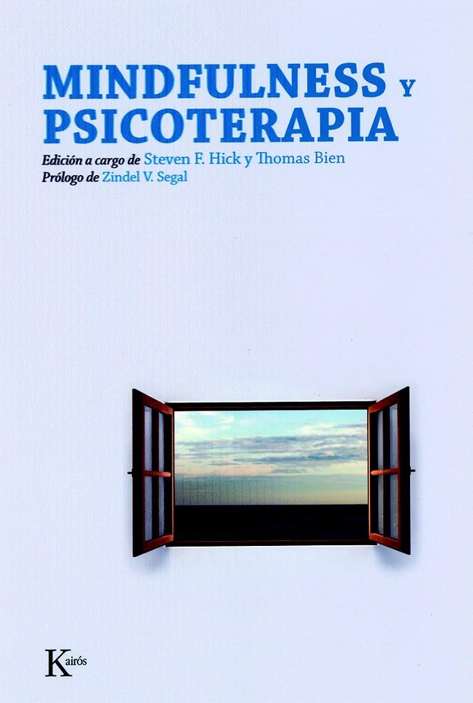 MINDFULNESS Y PSICOTERAPIA -PSI | 9788472457140 | HICK, STEVEN F. | Llibreria L'Illa - Llibreria Online de Mollet - Comprar llibres online