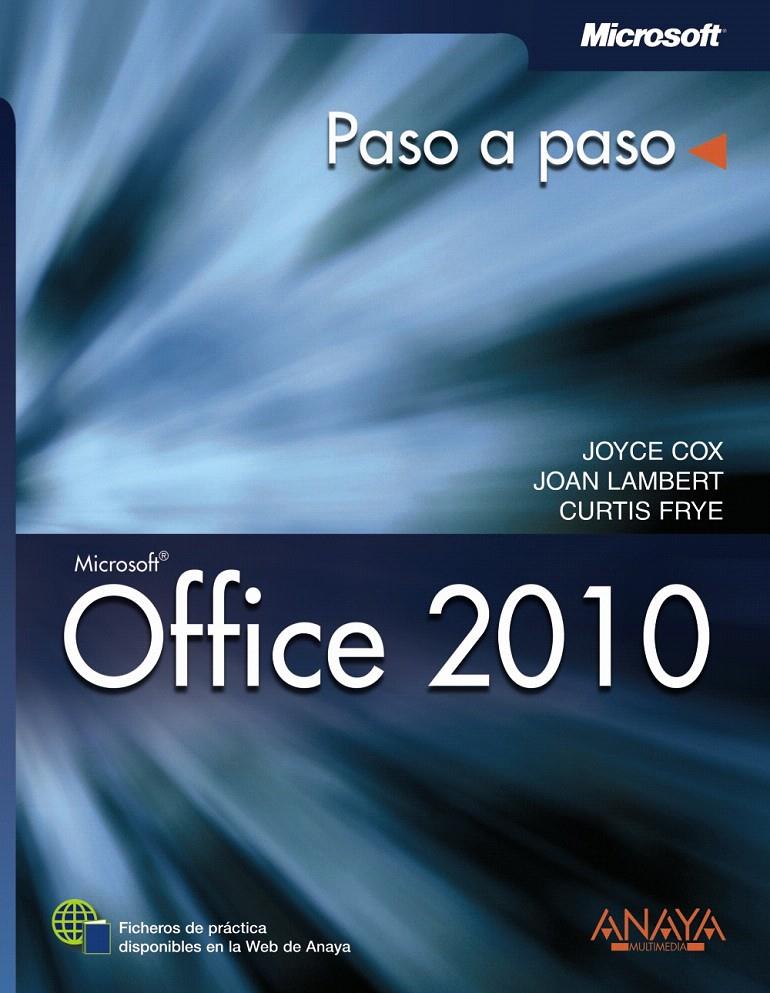 OFFICE 2010 | 9788441528772 | COX, JOYCE/LAMBERT, JOAN/FRYE, CURTIS | Llibreria L'Illa - Llibreria Online de Mollet - Comprar llibres online