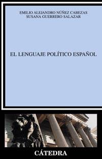 LENGUAJE POLITICO ESPAÑOL, EL | 9788437620060 | NUÑEZ CABEZAS, EMILIO ALEJANDRO / GUERRERO SALAZAR | Llibreria L'Illa - Llibreria Online de Mollet - Comprar llibres online