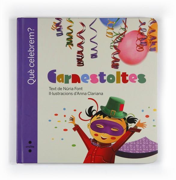 CARNESTOLTES | 9788466125444 | FONT I FERRÉ, NÚRIA | Llibreria L'Illa - Llibreria Online de Mollet - Comprar llibres online