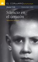 SILENCIO EN EL CORAZÓN | 9788424626495 | CELA, JAUME | Llibreria L'Illa - Llibreria Online de Mollet - Comprar llibres online